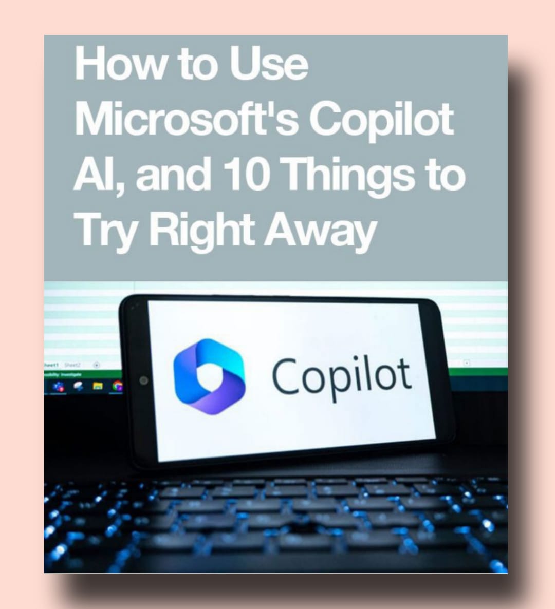 Microsoft Copilot AI Uses & Features